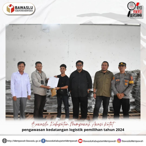 pengawasan kedatang bilik suara di gudang KPU Kabupaten Mempawah